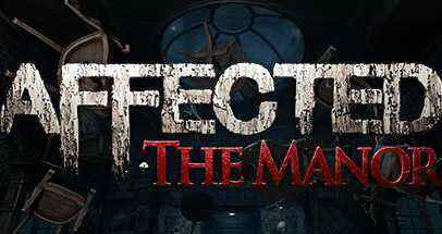 庄园惊魂（AFFECTED: The Manor）- Oculus Quest游戏