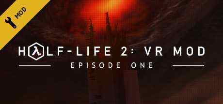 半条命2：第一章（Half-Life 2: VR Mod – Episode One）