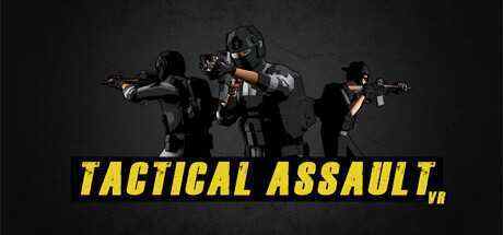 战术突击VR（Tactical Assault VR）