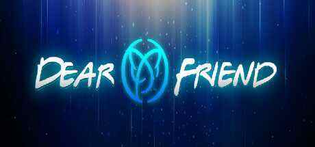 亲爱的朋友（Dear Friend）