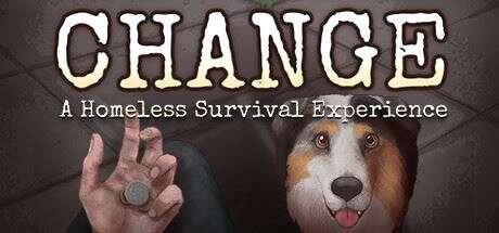 CHANGE：无家可归的生存体验 | CHANGE：AHomelessSurvivalExperience（v2.0）【1.26GB】