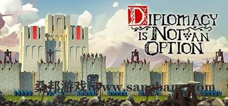 要战便战 | Diplomacy is Not an Option v0.9.97r 【880MB】