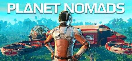 荒野星球 | Planet Nomads（v1.0.7.2）